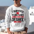 I Survived My Girlfriend's Juris Doctor Degree Graduation Unisex Sweatshirt