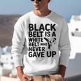 Taekwondo Belt Club Graduation Unisex Sweatshirt