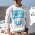 Too Much Talking I Need A Nap For Introverts Raglan Baseball Tee Unisex Sweatshirt Too Much Talking I Need A Nap For Introverts Raglan Baseball Tee Unisex Sweatshirt