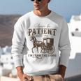 Vintage Please Be Patient With Me I'm From The 1900s On Back Unisex Sweatshirt Vintage Please Be Patient With Me I'm From The 1900s On Back Unisex Sweatshirt