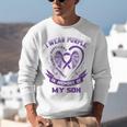 Wear Purple In Memory Of My Son Pancreatic Cancer Awareness Unisex Sweatshirt Wear Purple In Memory Of My Son Pancreatic Cancer Awareness Unisex Sweatshirt