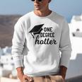 Women's One Degree Hotter College Masters PhD Graduation Party Unisex Sweatshirt