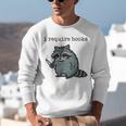 Women's i Require Books Raccoon Unisex Sweatshirt