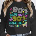 1980s 80's Baby 1990s 90's Made Me Birthday Nostalgia Vibes Unisex Sweatshirt 1980s 80's Baby 1990s 90's Made Me Birthday Nostalgia Vibes Unisex Sweatshirt