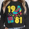 1981 Retro Raised In The 80s Old School Nostalgia Vibes Unisex Sweatshirt 1981 Retro Raised In The 80s Old School Nostalgia Vibes Unisex Sweatshirt