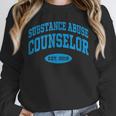 2019 Graduation For Substance Abuse Counselor Unisex Sweatshirt