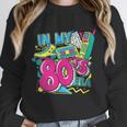 In My 80s Era Retro Vintage 80s Party Throwback Nostalgia Unisex Sweatshirt In My 80s Era Retro Vintage 80s Party Throwback Nostalgia Unisex Sweatshirt