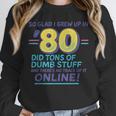 80s Nostalgia Retro Humor So Glad I Grew Up In The 80s Unisex Sweatshirt