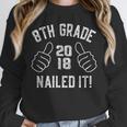 8th Grade Nailed It 2018 Graduation Unisex Sweatshirt