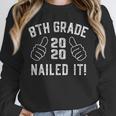 8th Grade Nailed It 2020 Graduation Unisex Sweatshirt