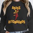 Adios Bitchachos Tee Cinco De Mayo Graduation Retirement Unisex Sweatshirt