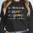 Advocate Support Empower Cute Social Worker Graduation MSW Unisex Sweatshirt