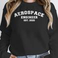 Aerospace Engineer EST 2020 College Student Graduation Unisex Sweatshirt