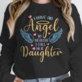 I Have An Angel In Heaven I Call Her Daughter Loving Memory Unisex Sweatshirt I Have An Angel In Heaven I Call Her Daughter Loving Memory Unisex Sweatshirt