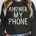Answer My Phone I Introvert Unisex Sweatshirt Answer My Phone I Introvert Unisex Sweatshirt