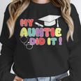 My Auntie Did It Aunt Graduation Nurse Doctor Aunt Graduated Unisex Sweatshirt