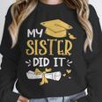 Back To School My Sister Did It Graduation Proud Sister Graduated Female X-Small Unisex Sweatshirt