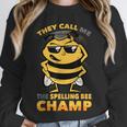 Bees They Call Me The Spelling Bee Champ Graduation Unisex Sweatshirt