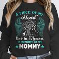 Big Piece Of My Heart Live Heaven In Memory Of My Mom Best Unisex Sweatshirt Big Piece Of My Heart Live Heaven In Memory Of My Mom Best Unisex Sweatshirt