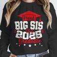 Big Sis Of a 2025 Graduate Class Senior Graduation Grad 25 Unisex Sweatshirt