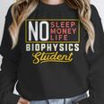 Biophysics Major Student Shirt Graduation College Unisex Sweatshirt