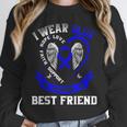 Blue In Memory Of Best Friend Colon Cancer Awareness Shirts Unisex Sweatshirt