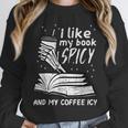 I Like My Book Spicy Read Reading Librarian Men Women Kids Unisex Sweatshirt I Like My Book Spicy Read Reading Librarian Men Women Kids Unisex Sweatshirt