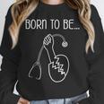 Born To Be a Nurse Doctor Graduation T-Shirt Unisex Sweatshirt