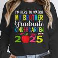 My Brother Graduated Kindergarten Class Of 2025 Graduation Unisex Sweatshirt