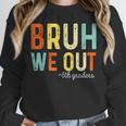 Bruh We Out 6th Graders Second Grade Graduation Unisex Sweatshirt
