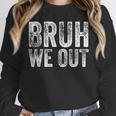 BRUH WE OUT GRADUATE Happy Graduation Student Retro Vintage Unisex Sweatshirt