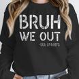 Bruh We Out Last Day Of School Boy Girl 5th Grade Graduation Unisex Sweatshirt