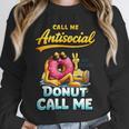 Call Me Antisocial Donut Pun Introvert Quote Unisex Sweatshirt