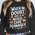 Care Management s For Nurse Case Manager Graduation Unisex Sweatshirt