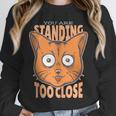 Cat Lover Antisocial Too Close Introvert People Hater Unisex Sweatshirt