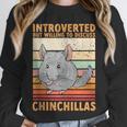 Chinchilla Owner Introvert Chinchilla Unisex Sweatshirt