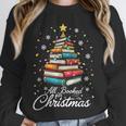 Christmas Book Tree Shirt Book Lover Librarian All Booked For Christmas Women's Christmas Book Lover Librarian Unisex Sweatshirt