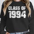 Class Of 1994 High School College Graduation Reunion T-Shirt Unisex Sweatshirt