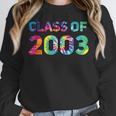 Class Of 2003 School Reunion College Highschool Graduation Unisex Sweatshirt