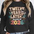 Class Of 2026 Senior Twelve Years Later Sloth Graduation Unisex Sweatshirt