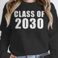 Class Of 2030Shirt Cute Kindergarten Graduation T Unisex Sweatshirt