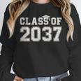 Class Of 2037 Kindergarten To Graduation First Day Of School Unisex Sweatshirt
