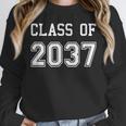 Class Of 2037 Shirt Graduation School Future Graduate Unisex Sweatshirt
