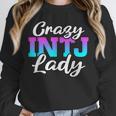 Crazy INTJ Lady Introvert Personality Unisex Sweatshirt Crazy INTJ Lady Introvert Personality Unisex Sweatshirt