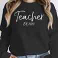 Cute New Teaching Quote Graduation Teacher Est 2020 For Men Women Girls Kids Unisex Sweatshirt