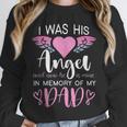 Dad Angel I Was His Angel Now He's Mine In Memory Of Dad Unisex Sweatshirt Dad Angel I Was His Angel Now He's Mine In Memory Of Dad Unisex Sweatshirt