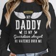 My Daddy Is My Guardian Angel In Loving Memorial Memory Tee Unisex Sweatshirt
