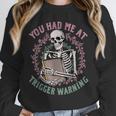 Dark Romance Had Me At Trigger Warning Skeleton Smutt Book Unisex Sweatshirt