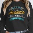 Deli Manager Shirt Awesome Job Occupation Graduation Unisex Sweatshirt