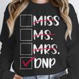DNP Graduate Doctor Of Nursing Practice Graduation DNP Grad Unisex Sweatshirt